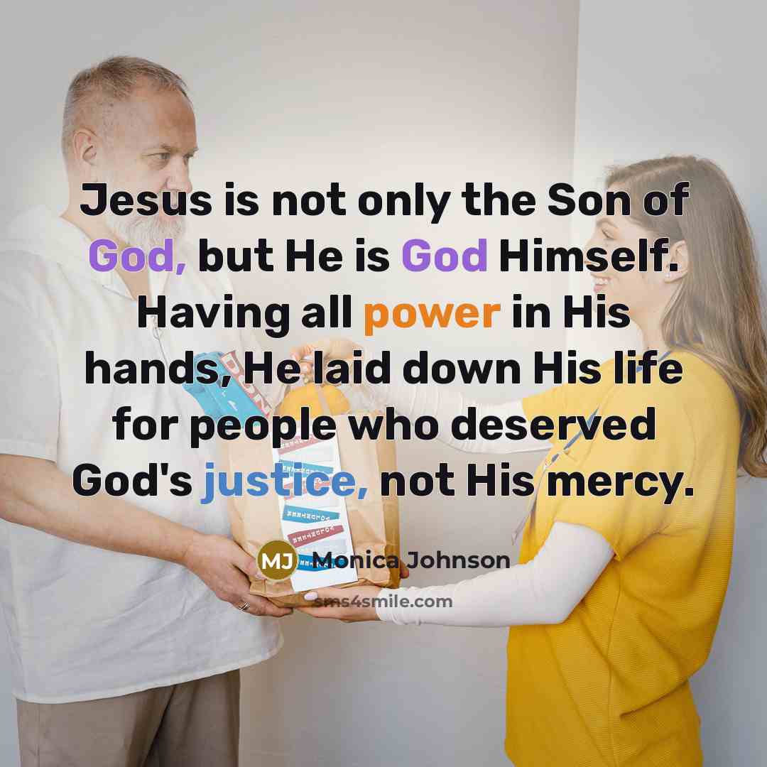 “Jesus is not only the Son of God, but He…” quote by Monica Johnson