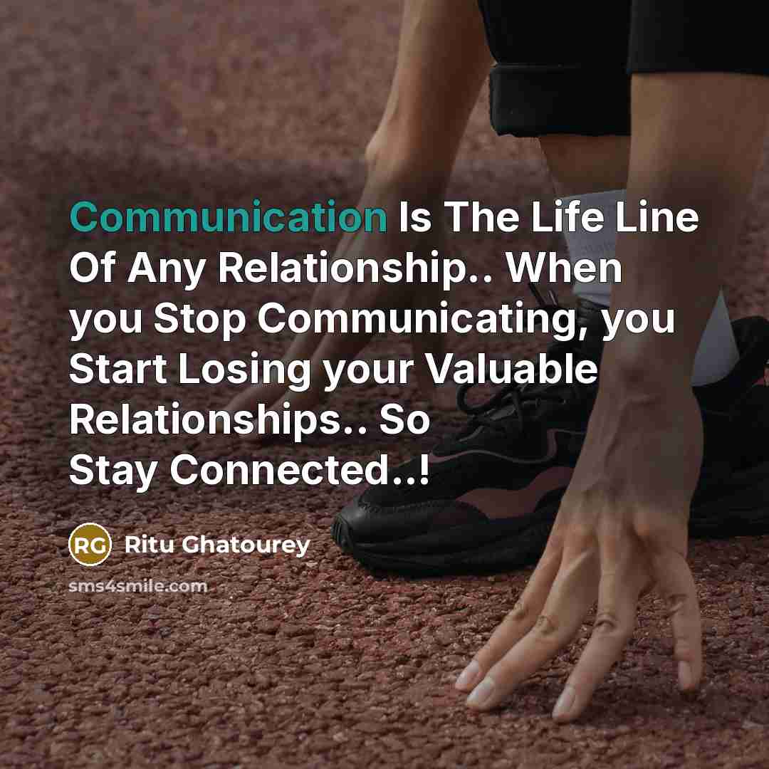 “Communication Is The Life Line Of Any Relationship.. When you…” quote by Ritu Ghatourey