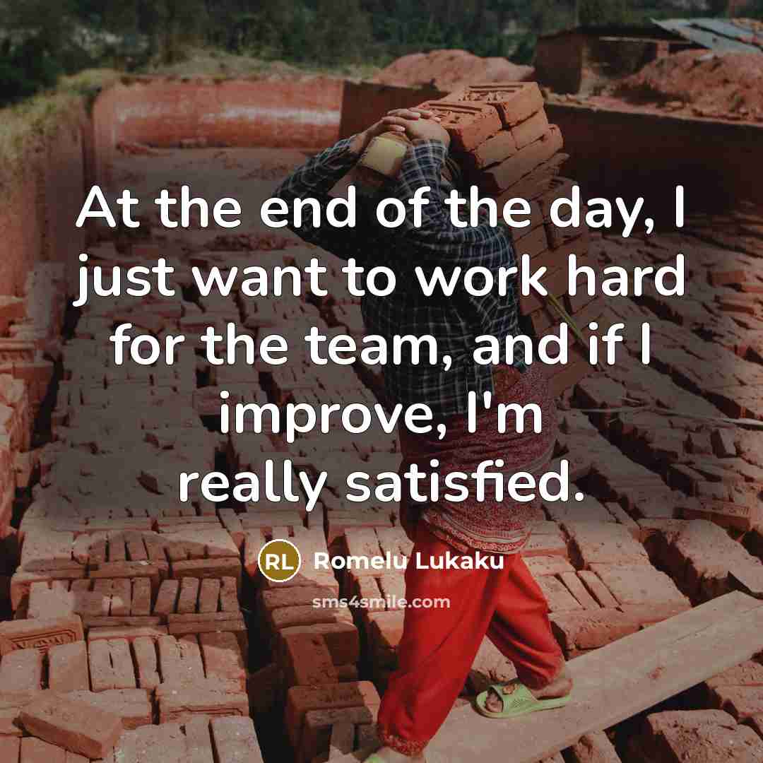 “At the end of the day, I just want to…” quote by Romelu Lukaku