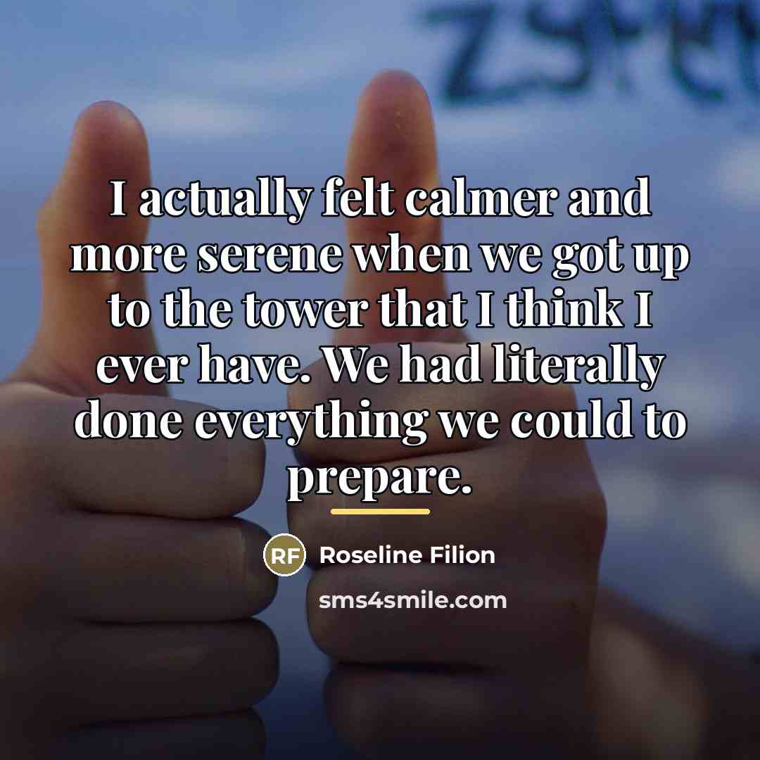 “I actually felt calmer and more serene when we got…” quote by Roseline Filion