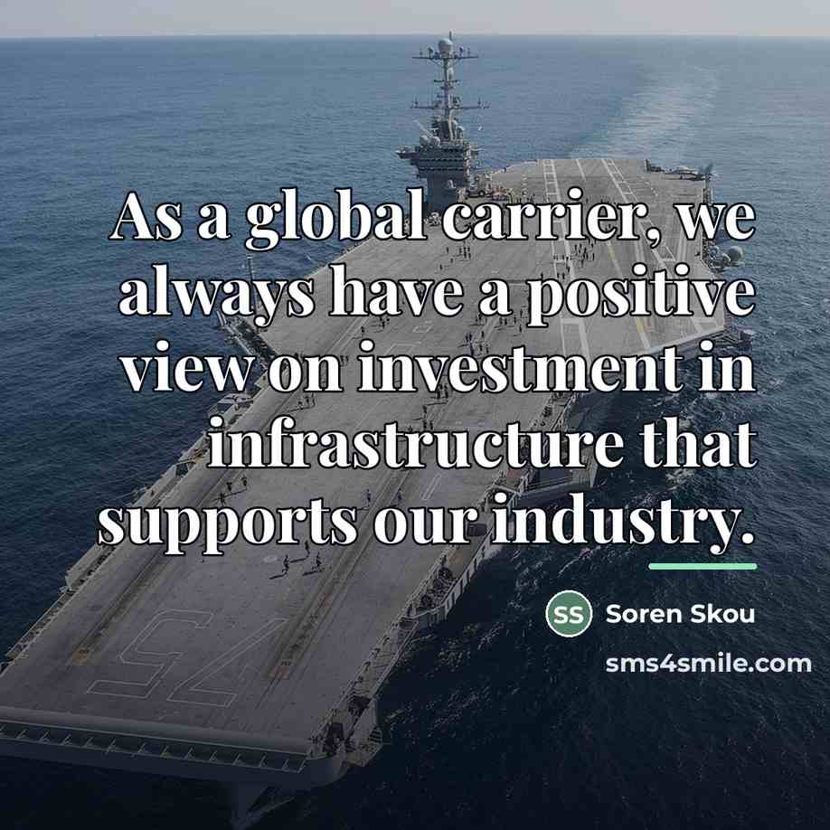 “As a global carrier, we always have a positive view…” quote by Soren Skou