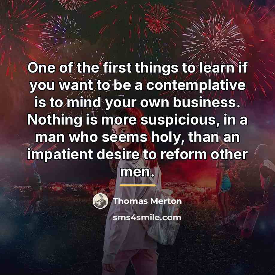 “One of the first things to learn if you want…” quote by Thomas Merton