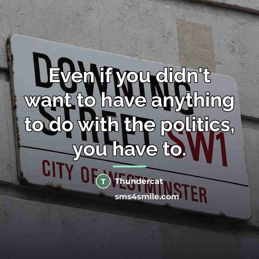 “Even if you didn't want to have anything to do…” quote by Thundercat