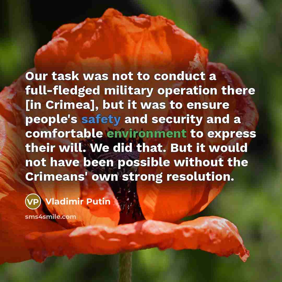 “Our task was not to conduct a full-fledged military operation…” quote by Vladimir Putin