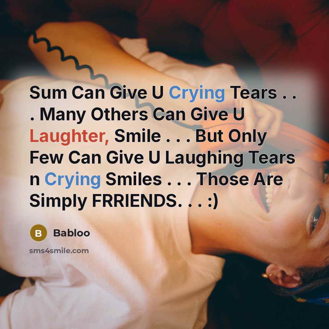 “Sum Can Give U Crying Tears . . . Many…” quote by Babloo