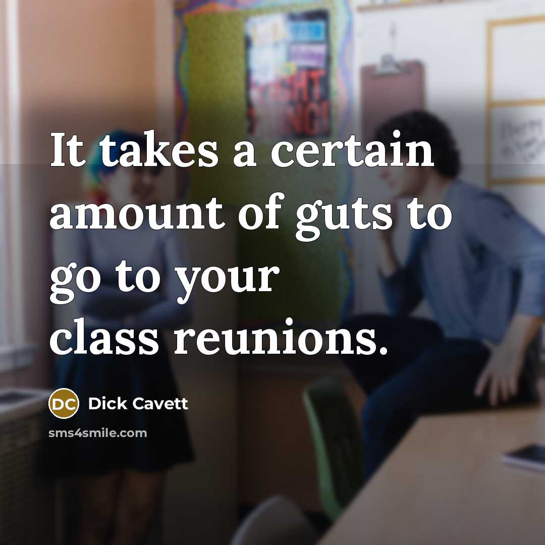 “It takes a certain amount of guts to go to…” quote by Dick Cavett