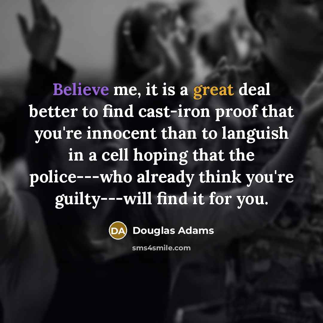 “Believe me, it is a great deal better to find…” quote by Douglas Adams