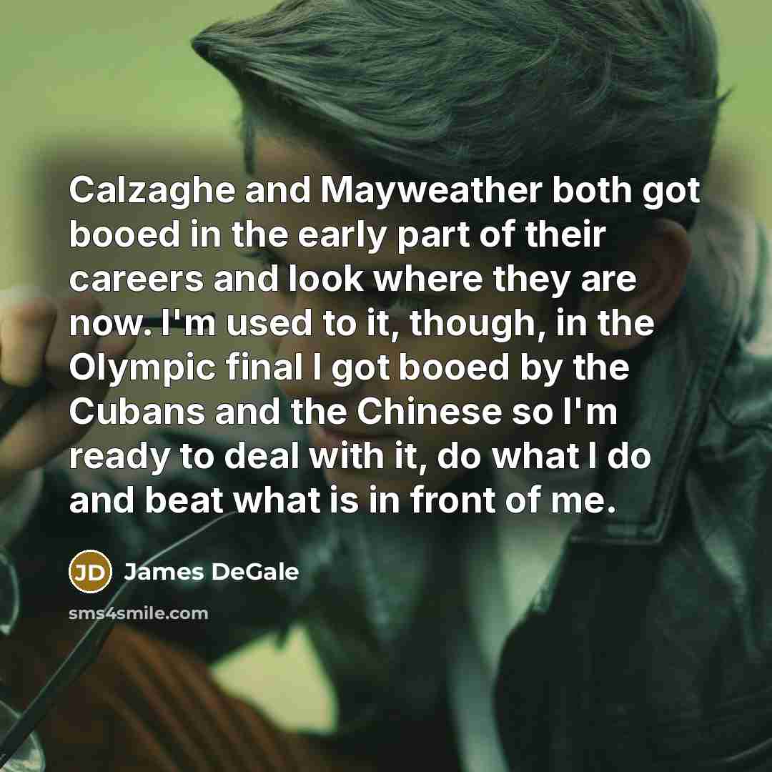 “Calzaghe and Mayweather both got booed in the early part…” quote by James DeGale