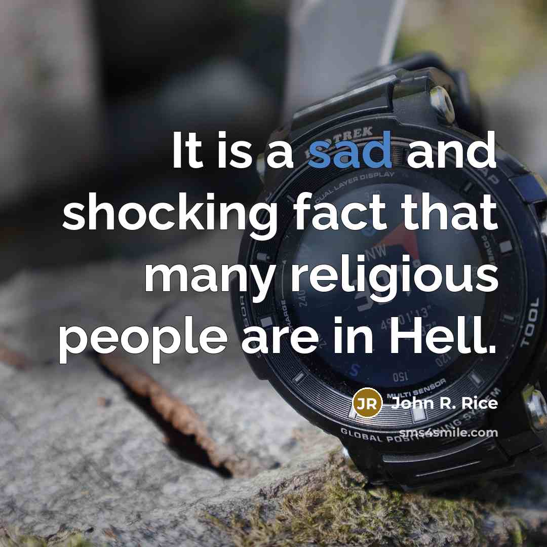 “It is a sad and shocking fact that many religious…” quote by John R. Rice