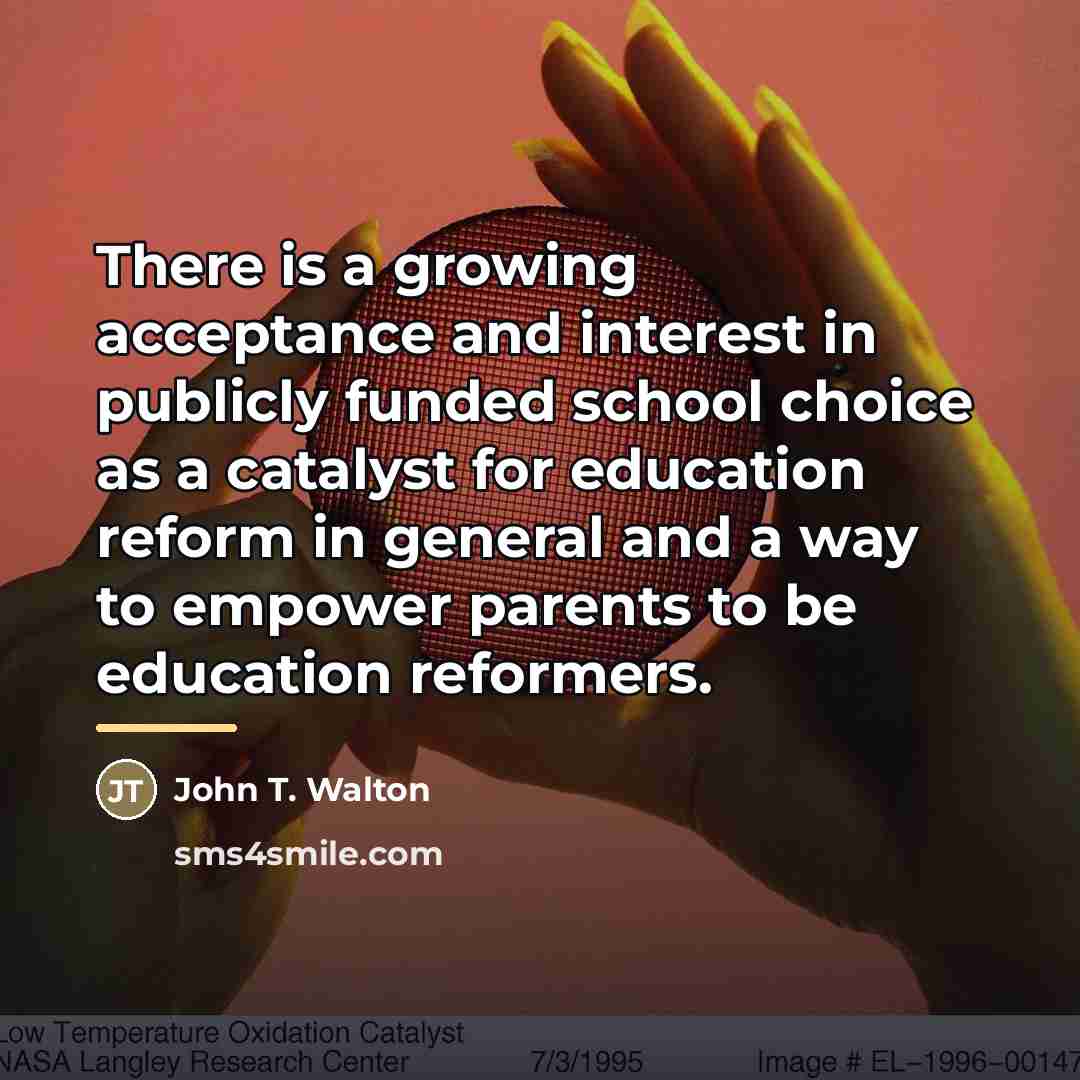 “There is a growing acceptance and interest in publicly funded…” quote by John T. Walton