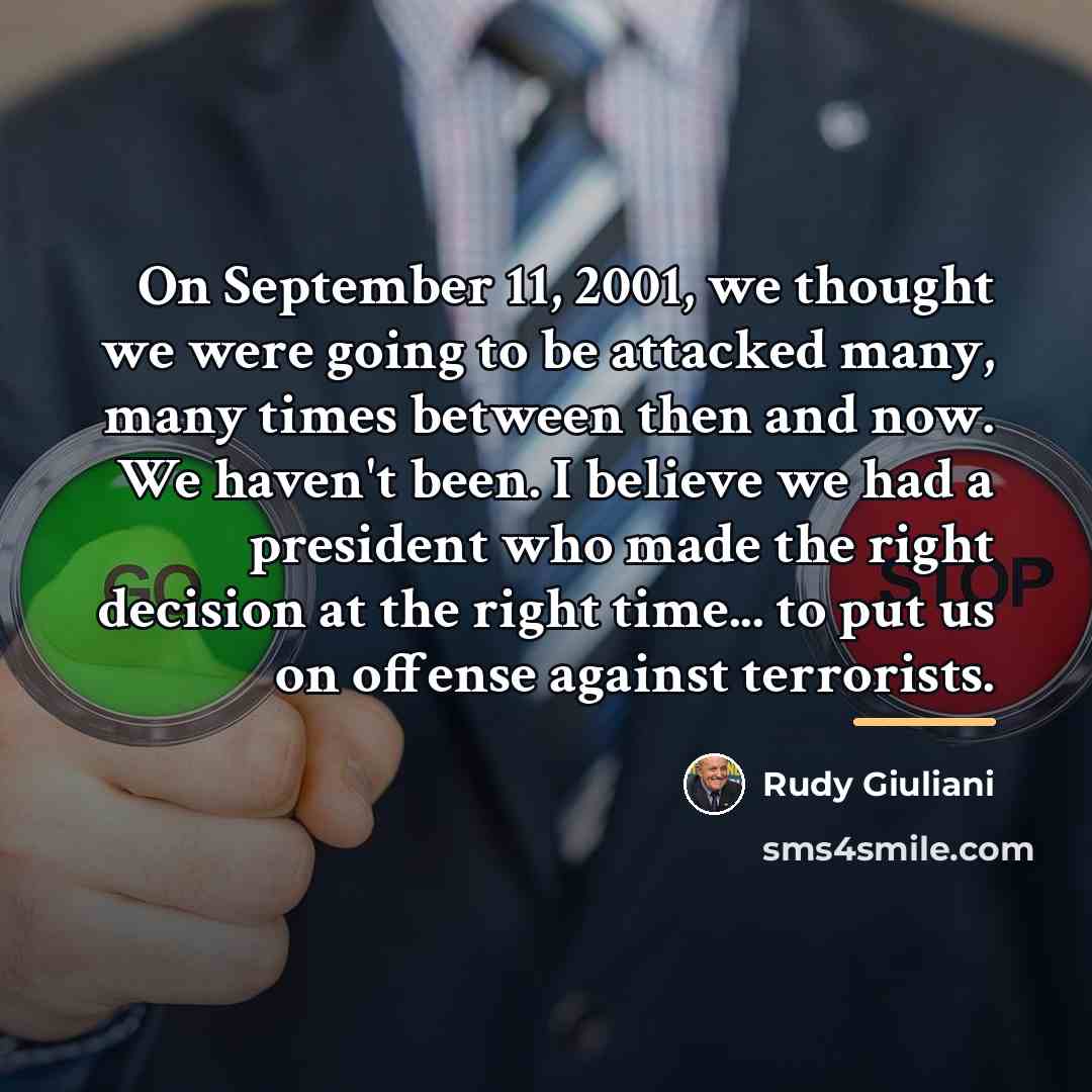 “On September 11, 2001, we thought we were going to…” quote by Rudy Giuliani