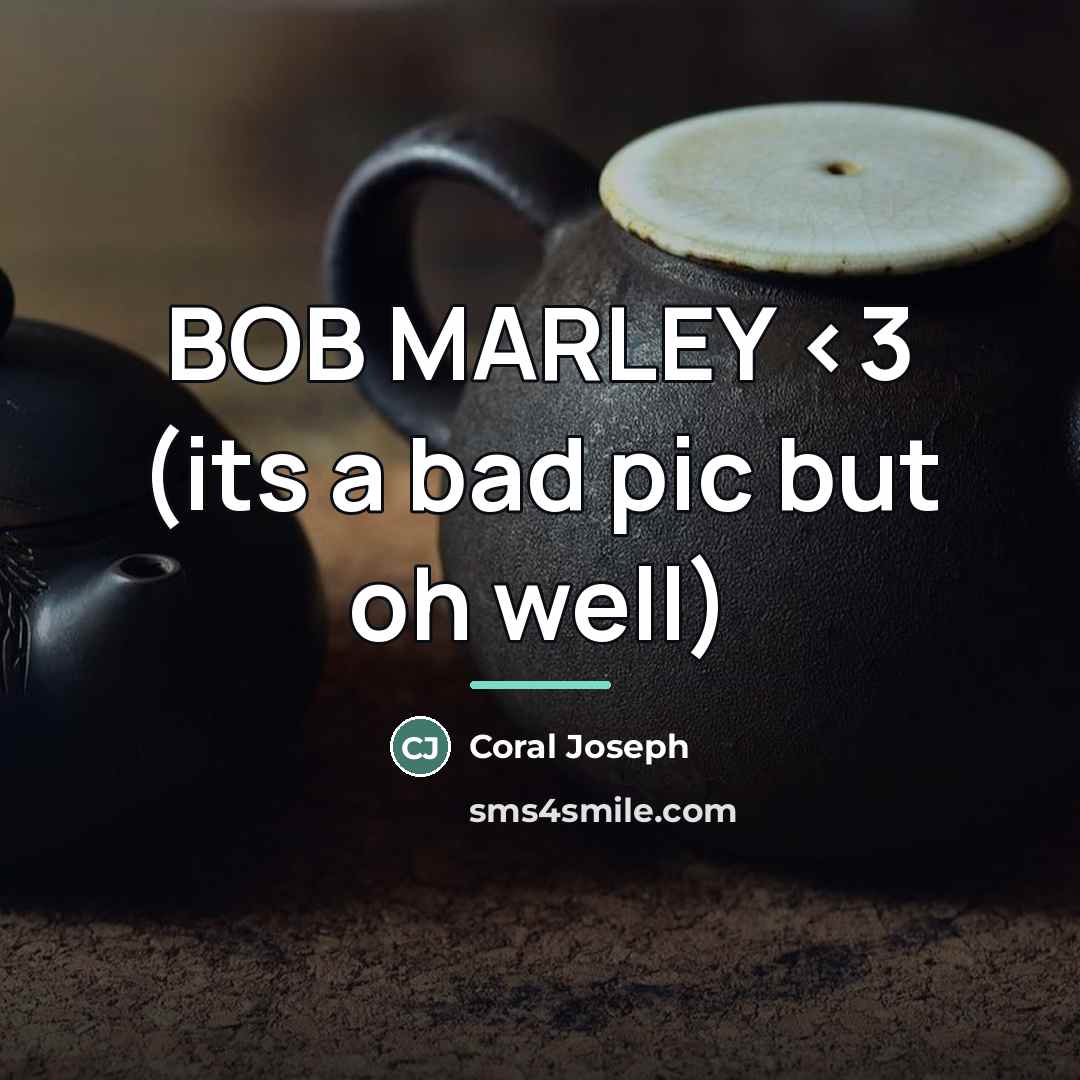 “BOB MARLEY…” quote by Coral Joseph