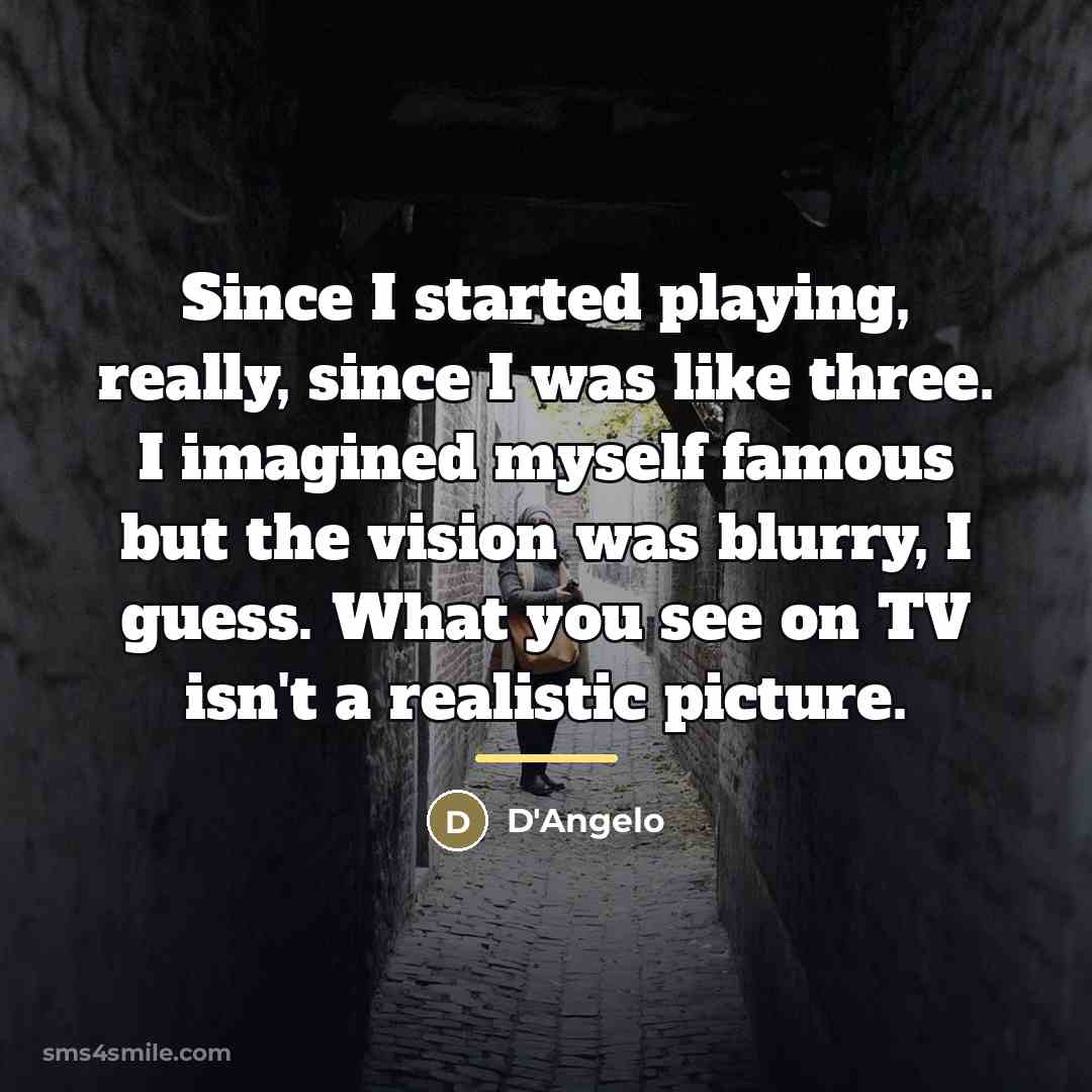“Since I started playing, really, since I was like three.…” quote by D'Angelo
