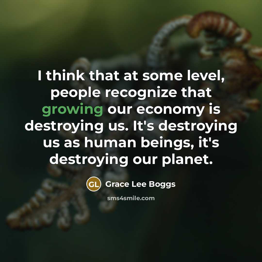 “I think that at some level, people recognize that growing…” quote by Grace Lee Boggs