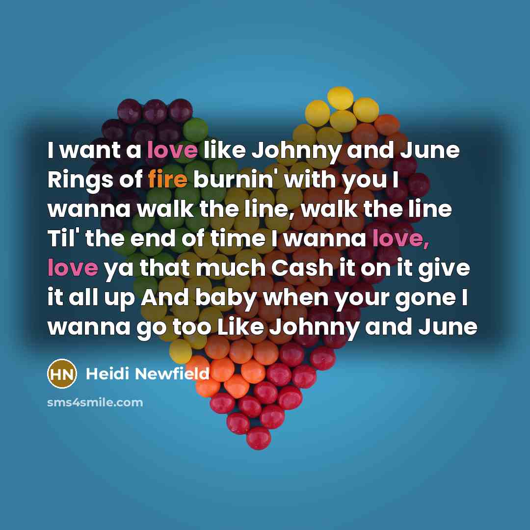 “I want a love like Johnny and June Rings of…” quote by Heidi Newfield