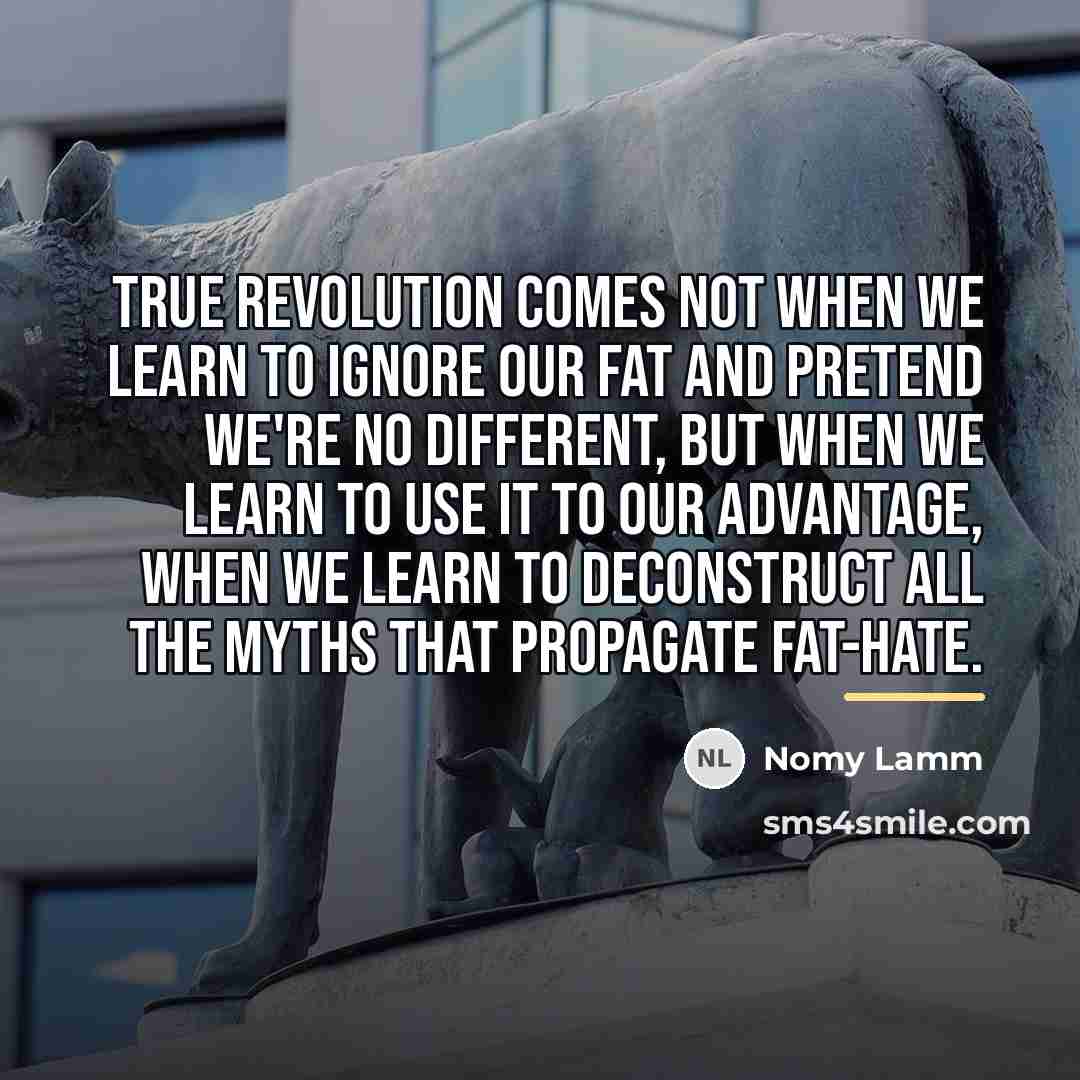 “True revolution comes not when we learn to ignore our…” quote by Nomy Lamm