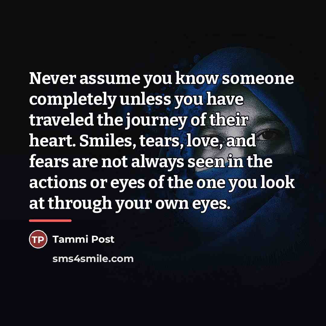 “Never assume you know someone completely unless you have traveled…” quote by Tammi Post
