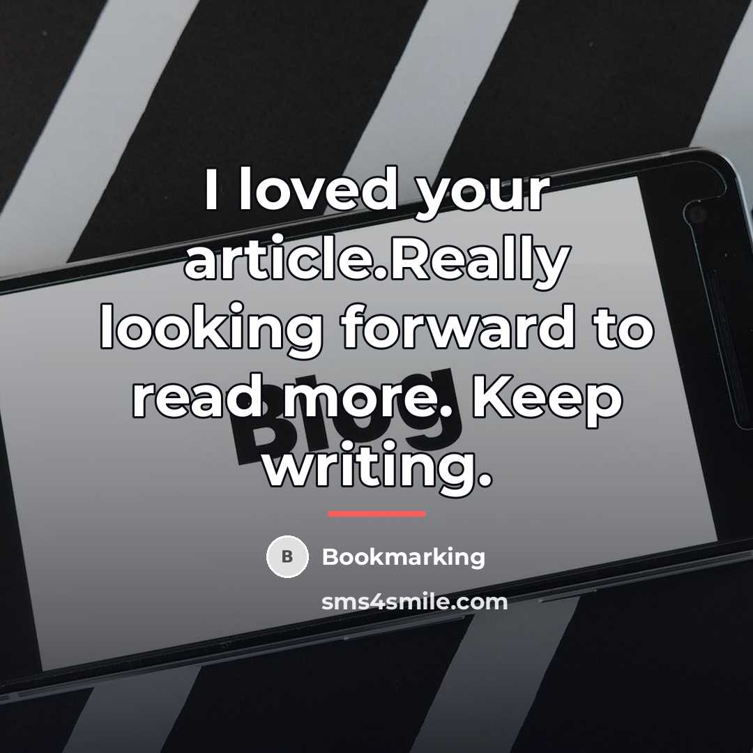 “I loved your article.Really looking forward to read more. Keep…” quote by Bookmarking