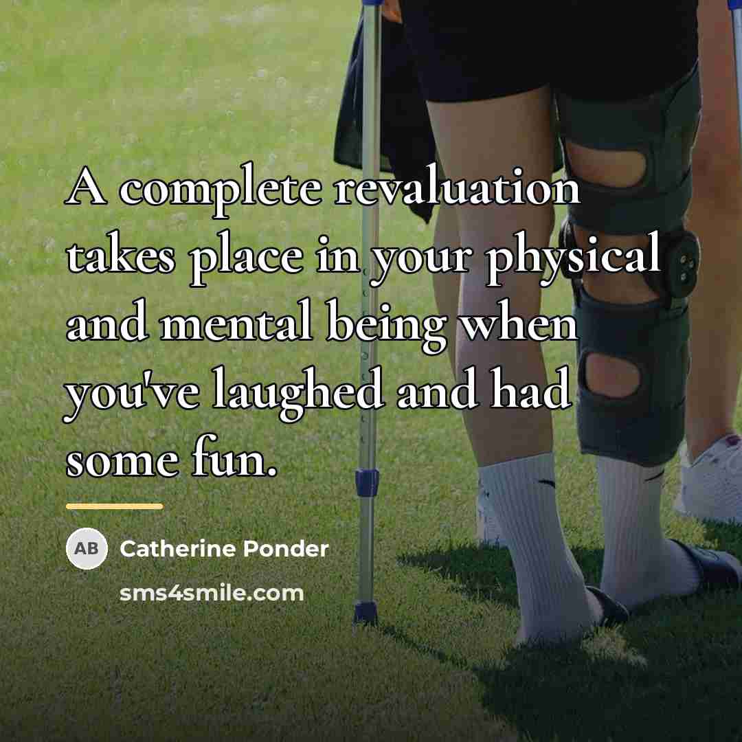 “A complete revaluation takes place in your physical and mental…” quote by Catherine Ponder