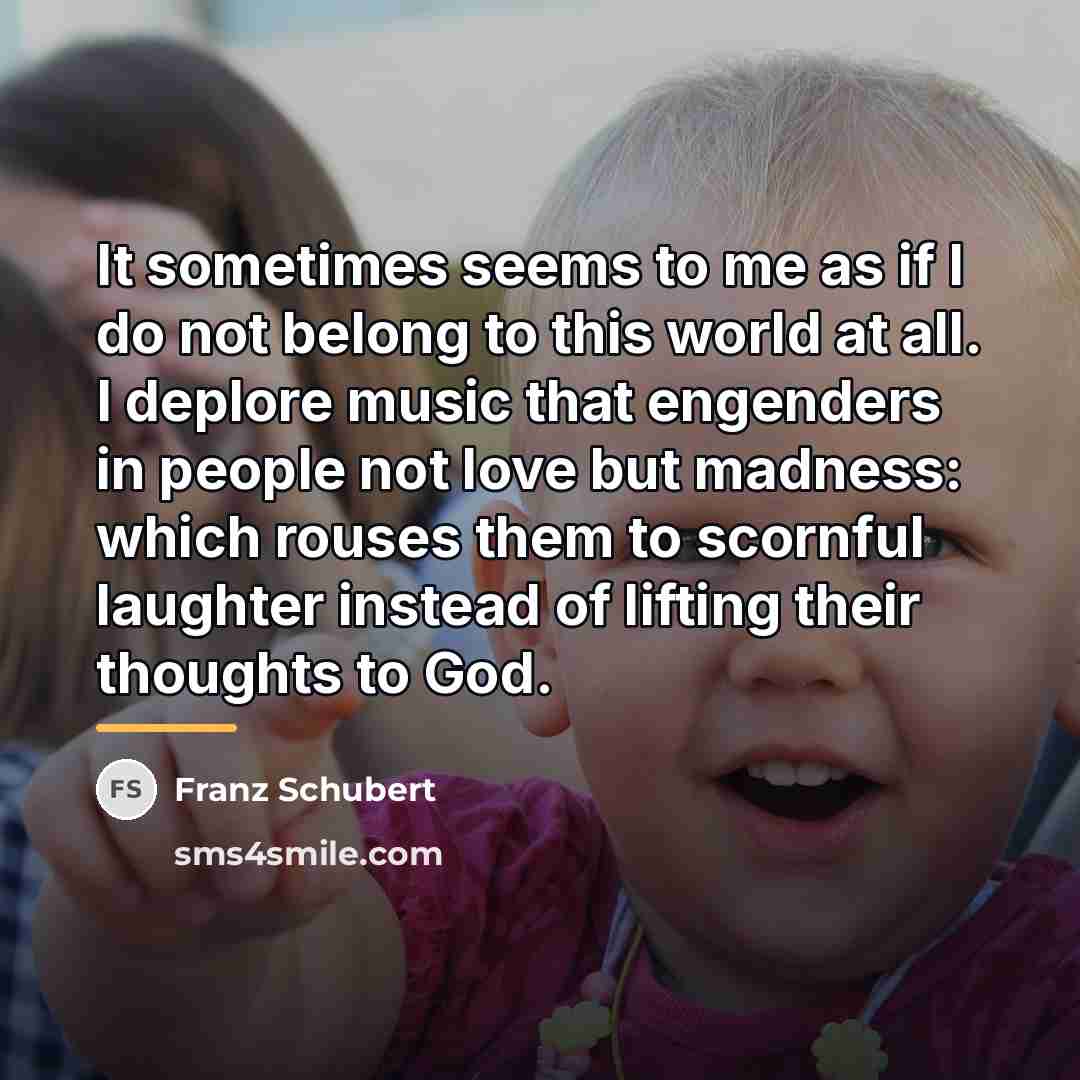 “It sometimes seems to me as if I do not…” quote by Franz Schubert