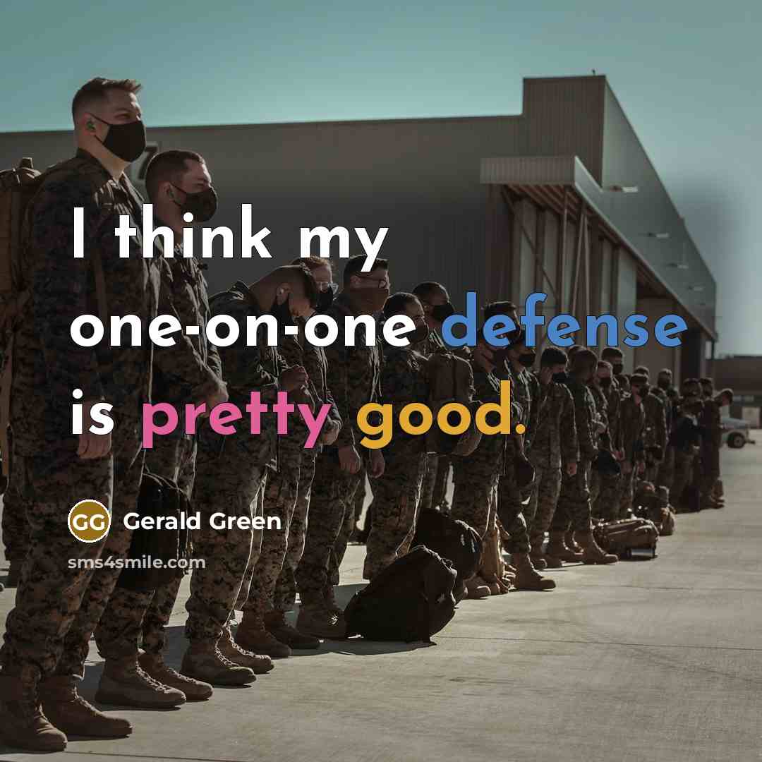 “I think my one-on-one defense is pretty good.…” quote by Gerald Green