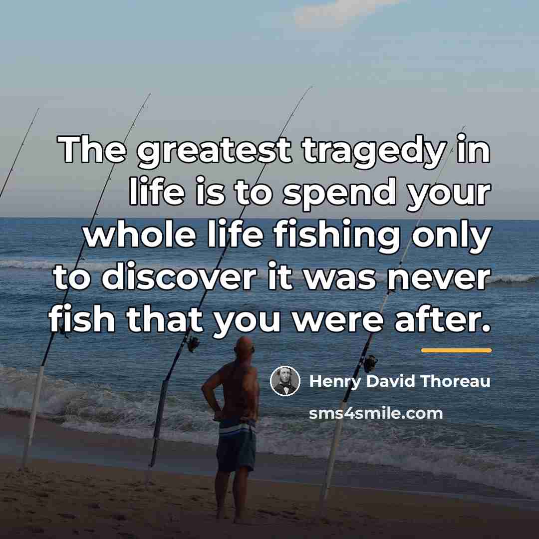 “The greatest tragedy in life is to spend your whole…” quote by Henry David Thoreau