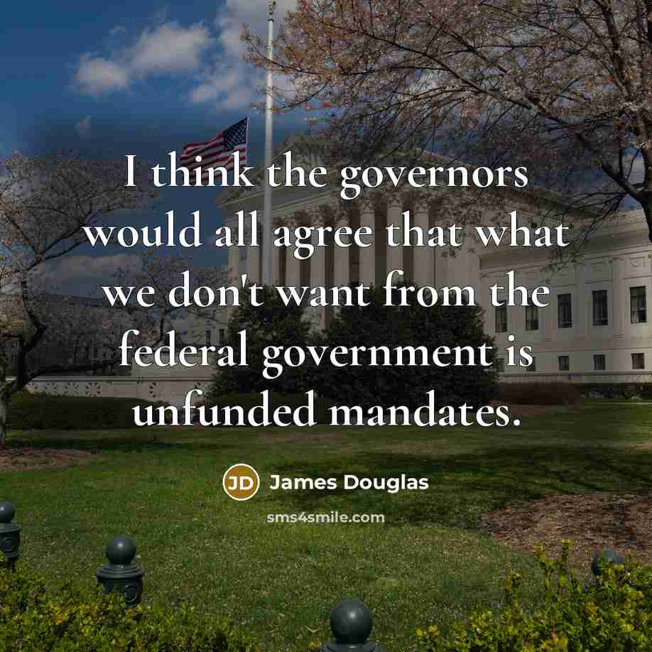 “I think the governors would all agree that what we…” quote by James Douglas