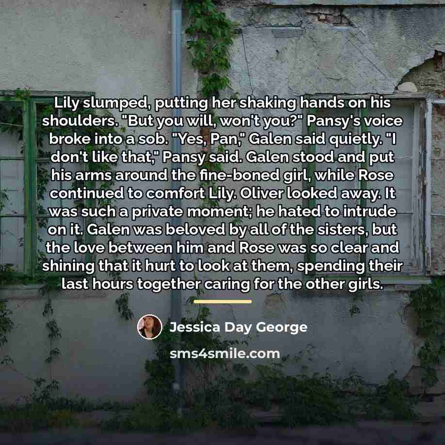 “Lily slumped, putting her shaking hands on his shoulders. "But…” quote by Jessica Day George
