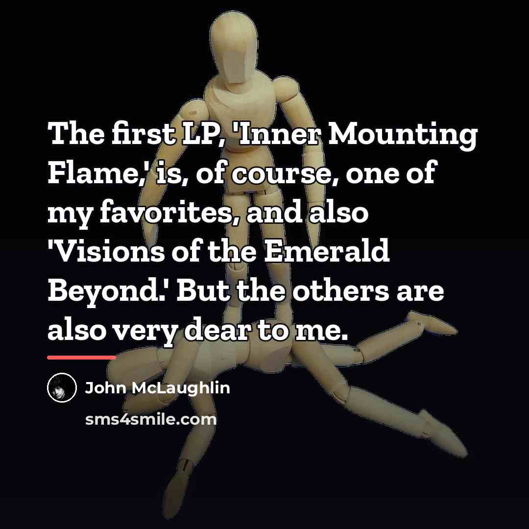 “The first LP, 'Inner Mounting Flame,' is, of course, one…” quote by John McLaughlin