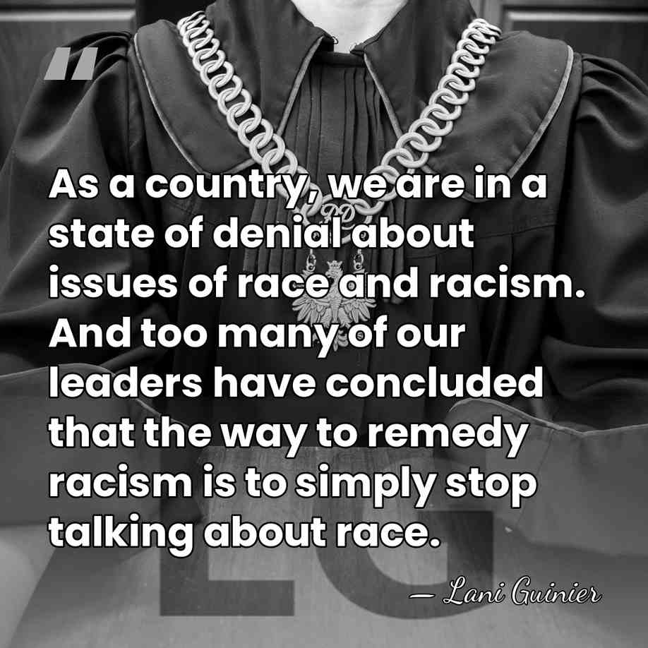 As a country, we are in a state of denial about issues&hellip; - Lani Guinier