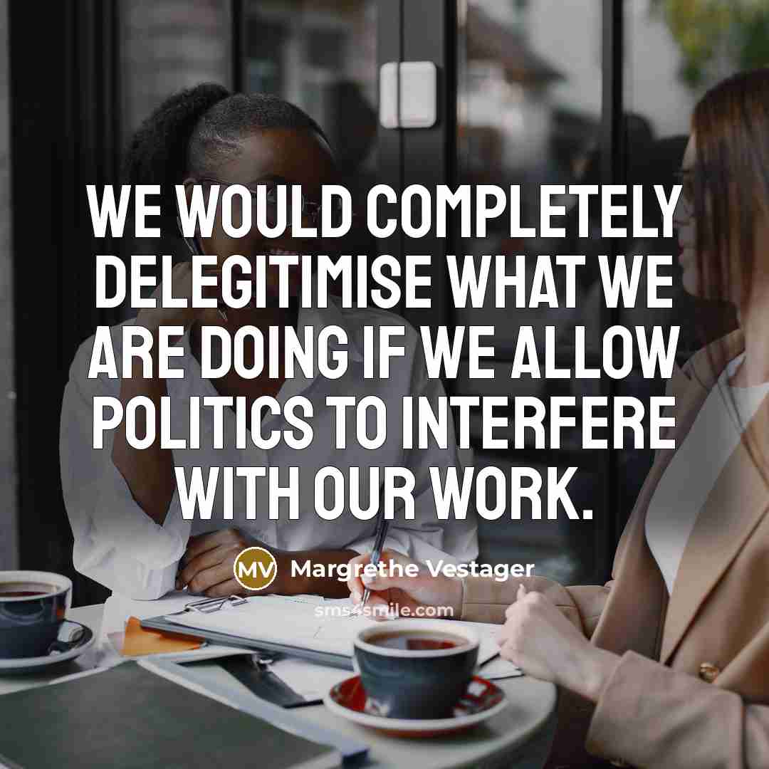 “We would completely delegitimise what we are doing if we…” quote by Margrethe Vestager