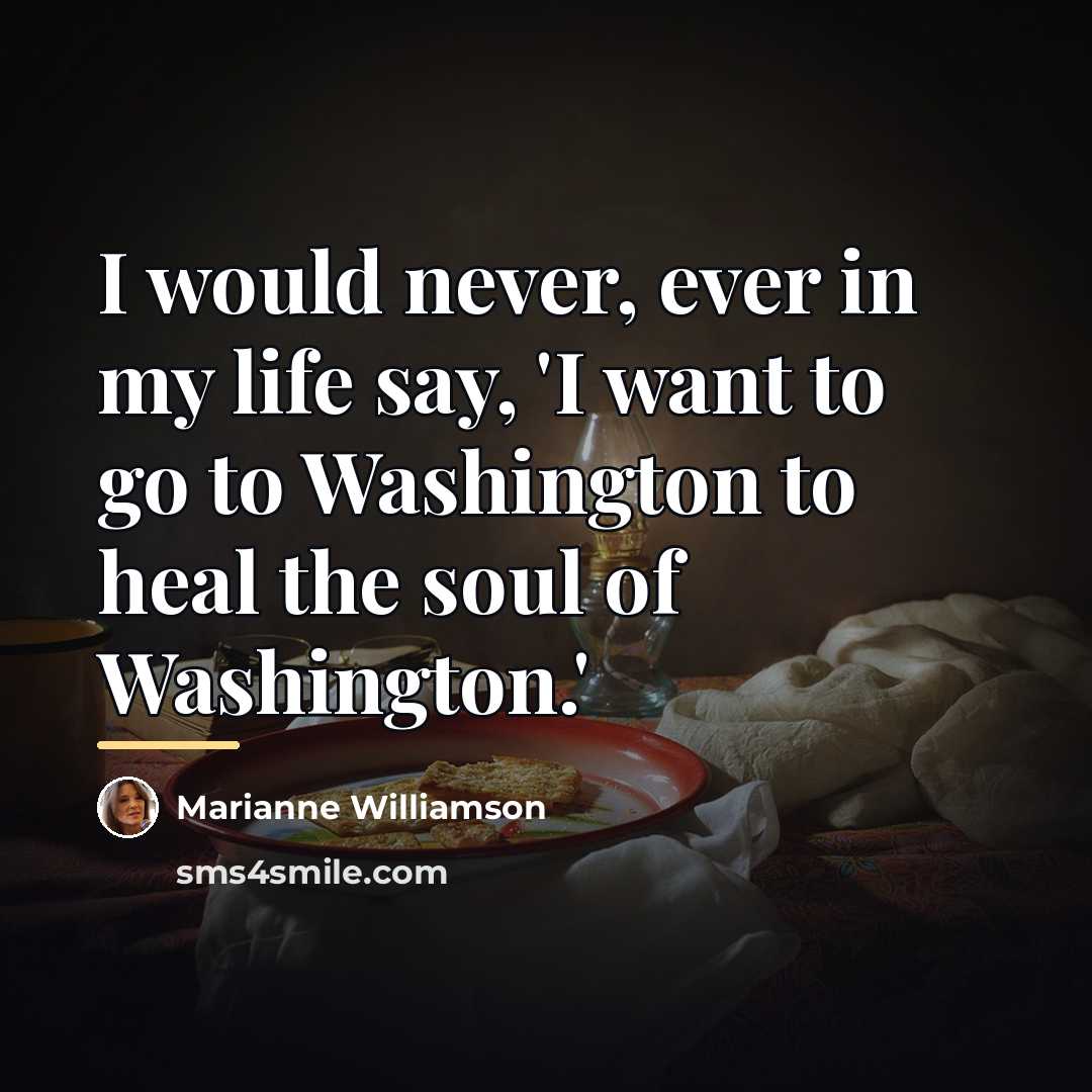 “I would never, ever in my life say, 'I want…” quote by Marianne Williamson