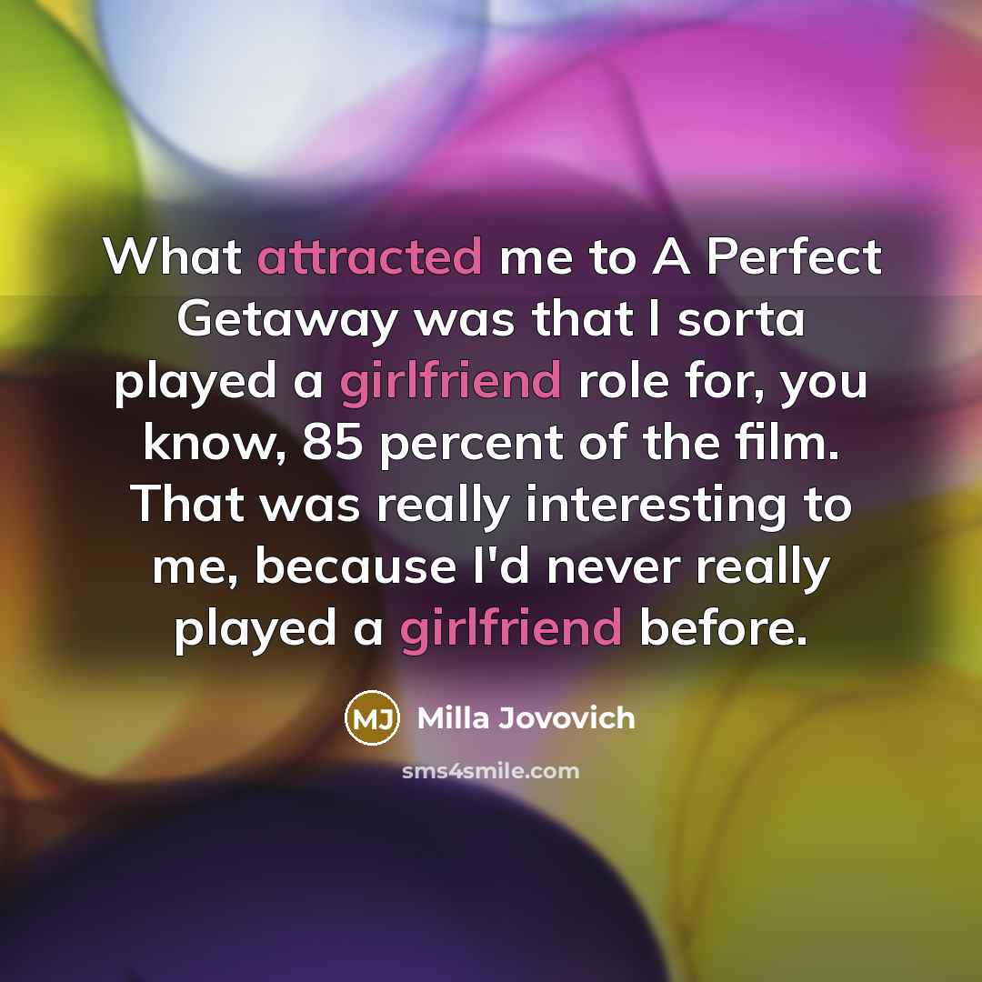 “What attracted me to A Perfect Getaway was that I…” quote by Milla Jovovich