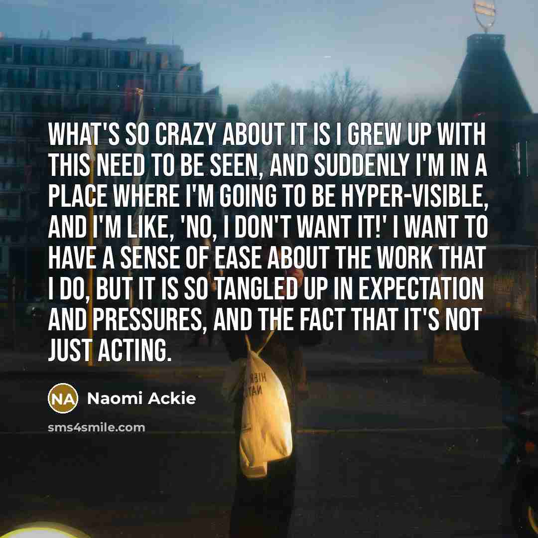 “What's so crazy about it is I grew up with…” quote by Naomi Ackie