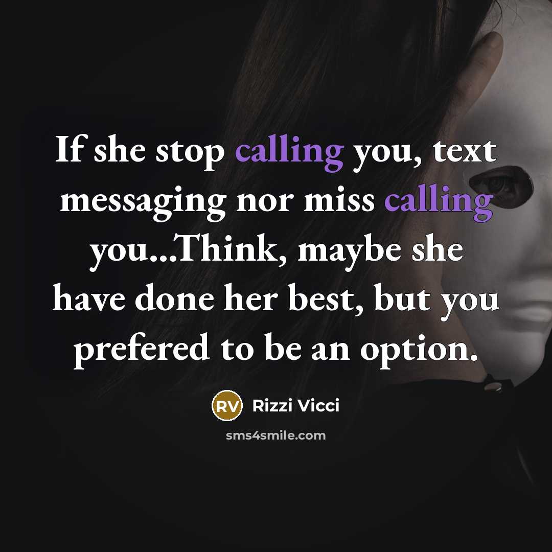 “If she stop calling you, text messaging nor miss calling…” quote by Rizzi Vicci