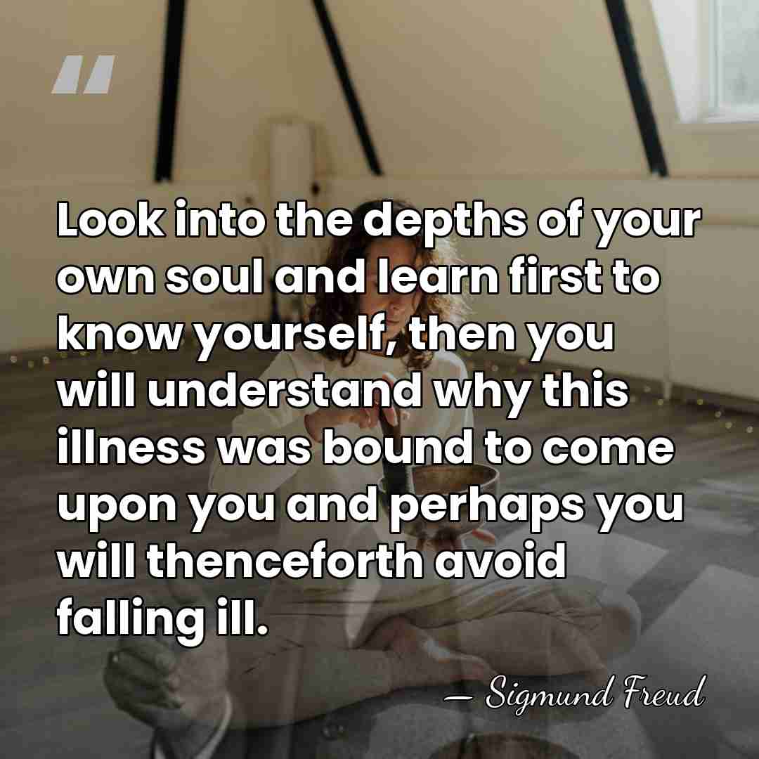 Look into the depths of your own soul and learn first to&hellip; - Sigmund Freud