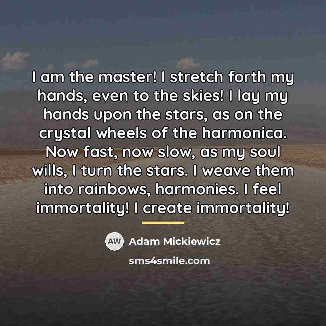 “I am the master! I stretch forth my hands, even…” quote by Adam Mickiewicz
