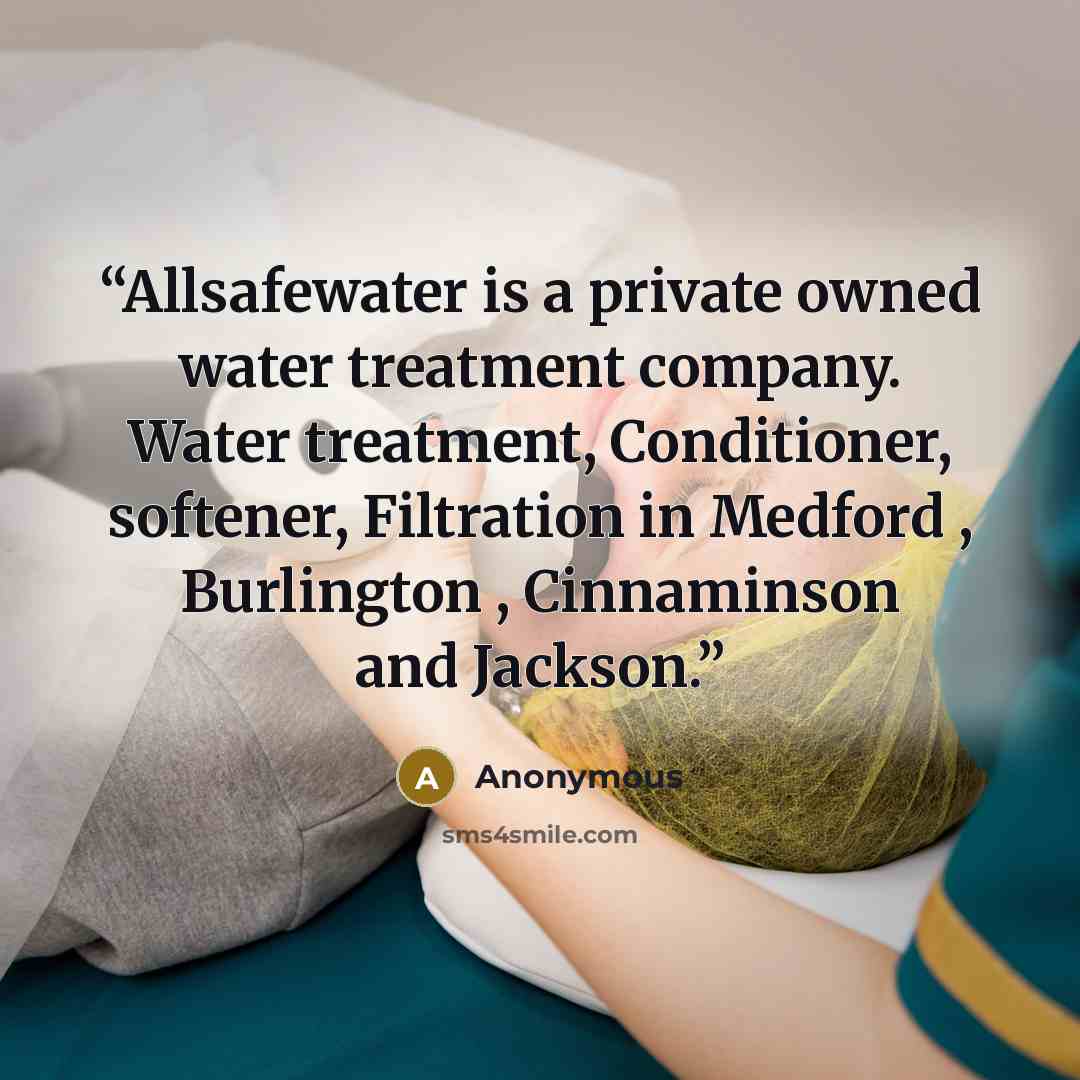 “Allsafewater is a private owned water treatment company. Water treatment, Conditioner, softener, Filtration in Medford , Burlington , Cinnaminson and Jackson.” quote by Anonymous