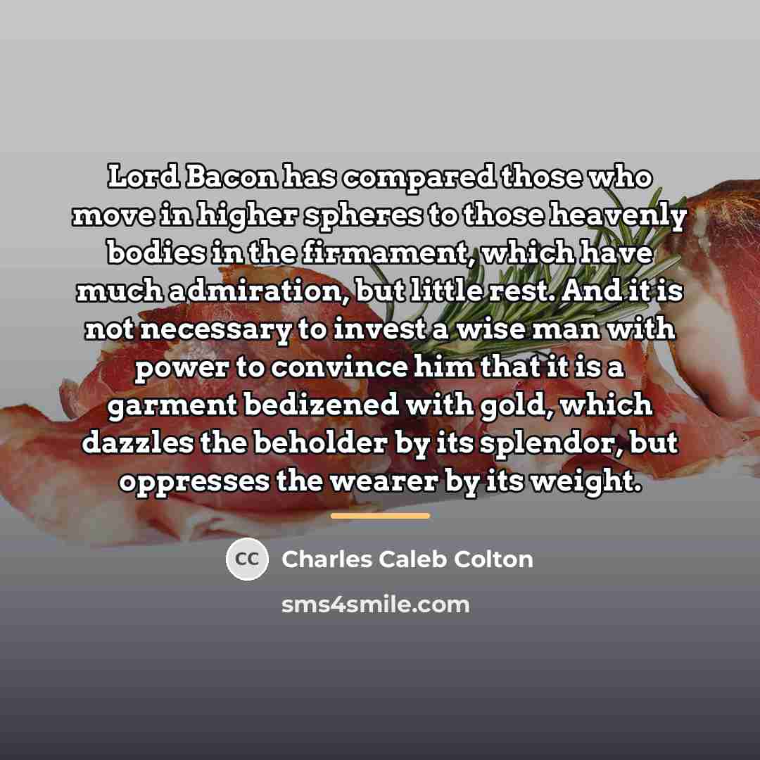 “Lord Bacon has compared those who move in higher spheres…” quote by Charles Caleb Colton