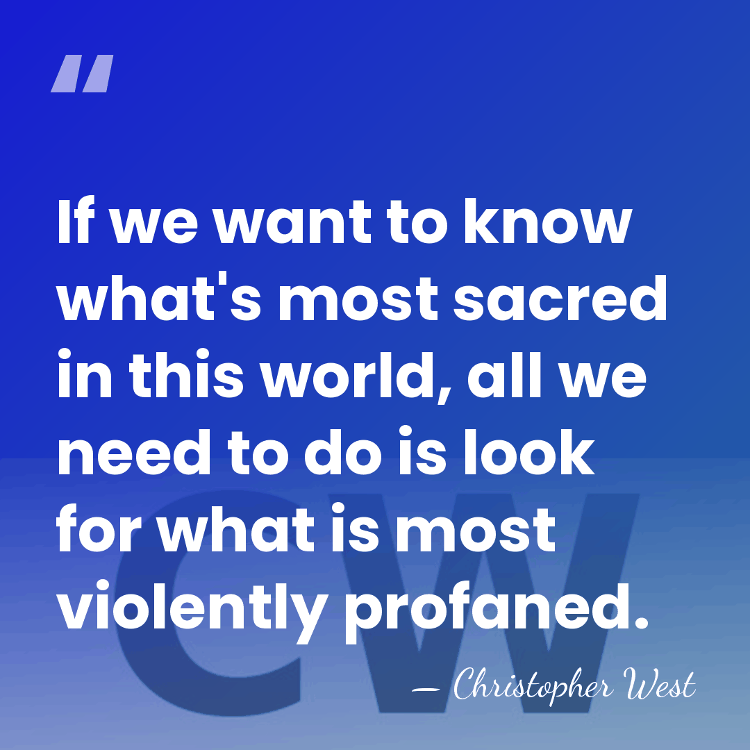 If we want to know what's most sacred in this world, all&hellip; - Christopher West