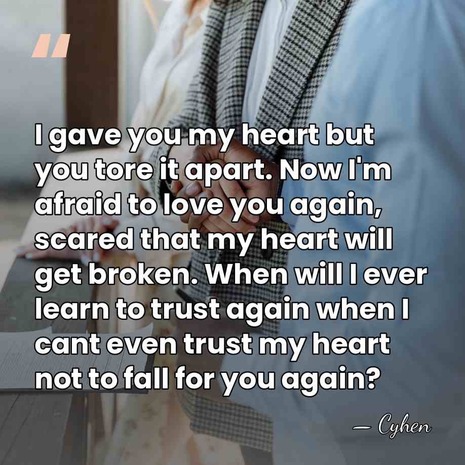 I gave you my heart but you tore it apart. Now I'm&hellip; - Cyhen