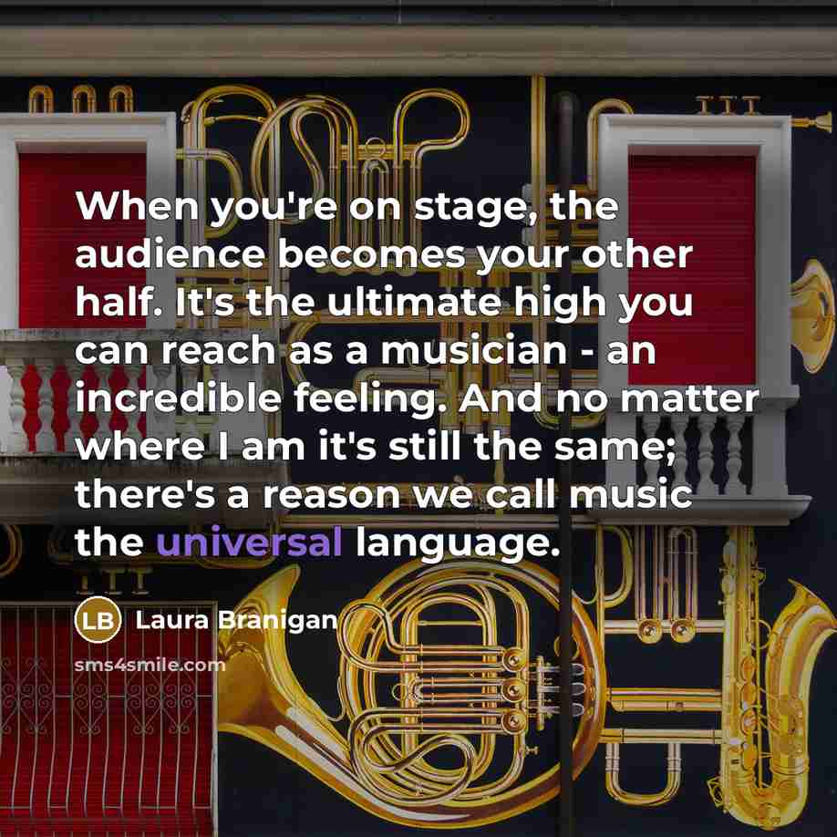 “When you're on stage, the audience becomes your other half.…” quote by Laura Branigan