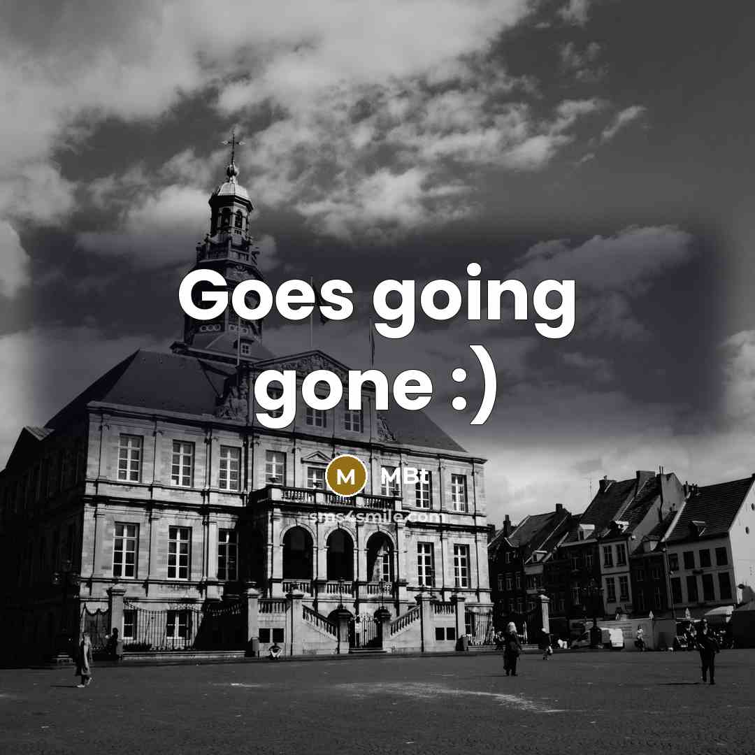 “Goes going gone :)…” quote by MBt