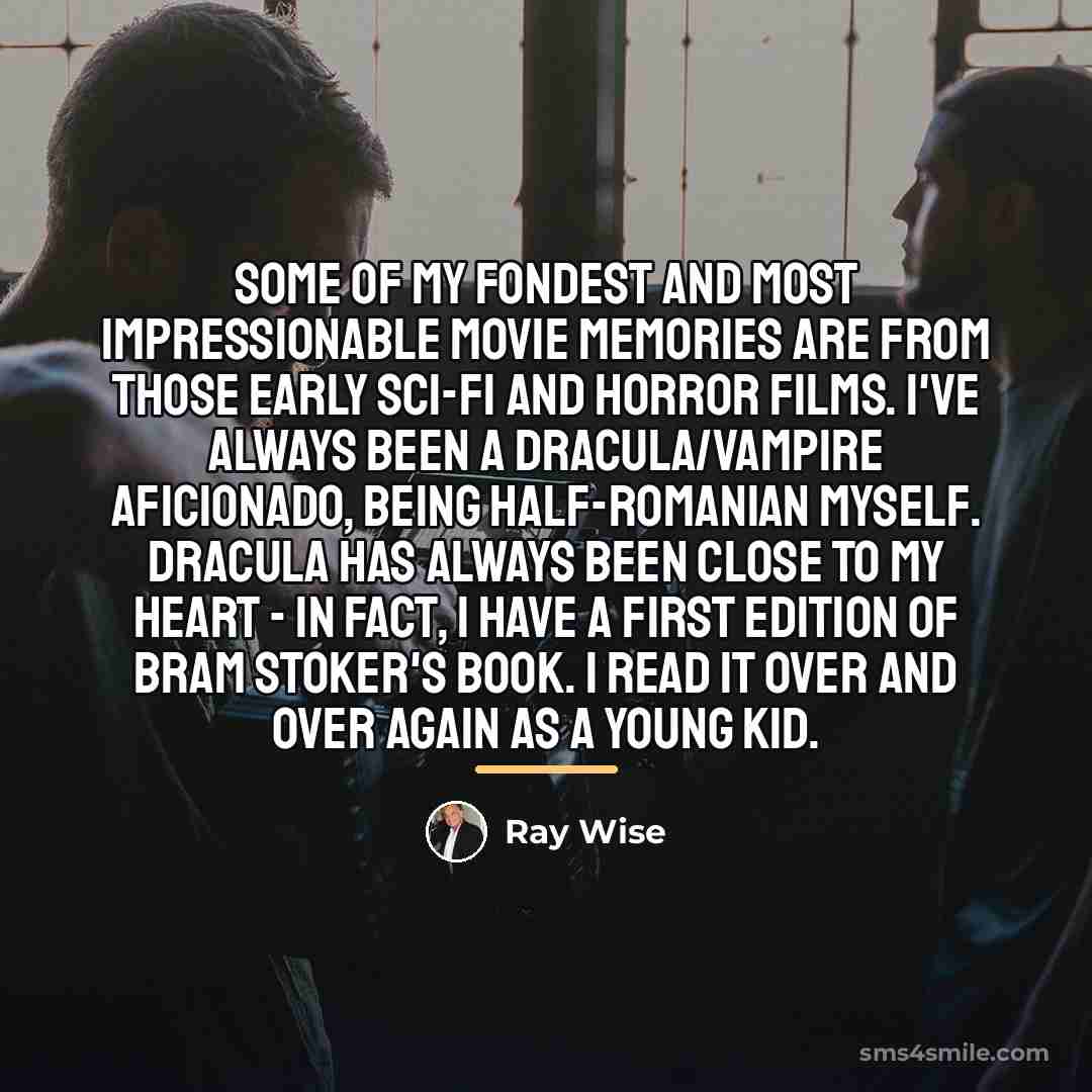 “Some of my fondest and most impressionable movie memories are…” quote by Ray Wise