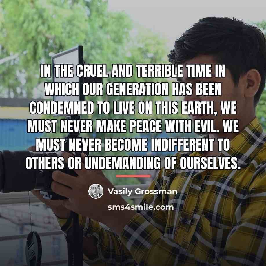 “In the cruel and terrible time in which our generation…” quote by Vasily Grossman