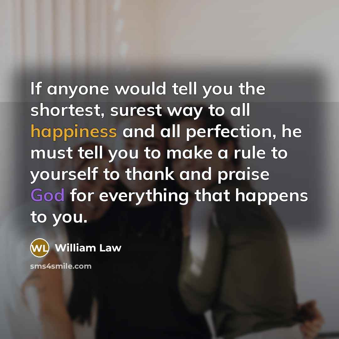 “If anyone would tell you the shortest, surest way to…” quote by William Law