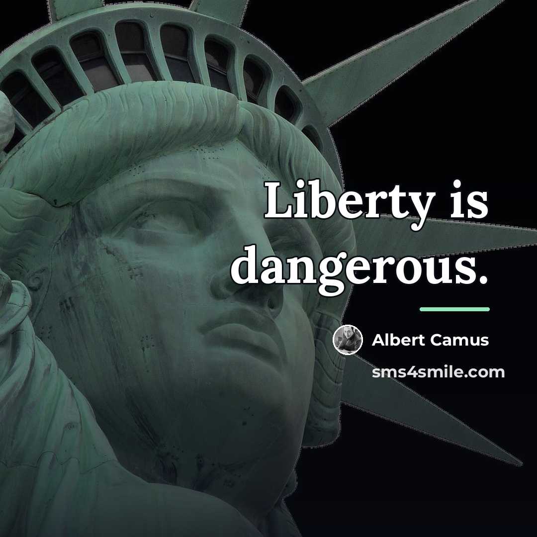 “Liberty is dangerous.…” quote by Albert Camus