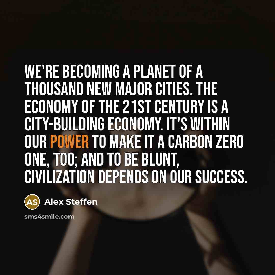 “We're becoming a planet of a thousand new major cities.…” quote by Alex Steffen
