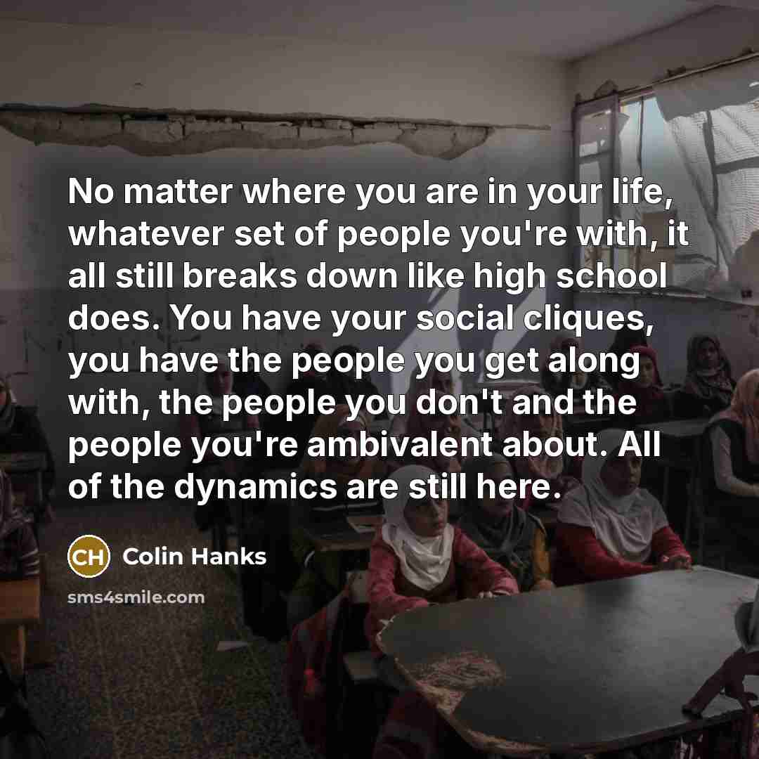 “No matter where you are in your life, whatever set…” quote by Colin Hanks
