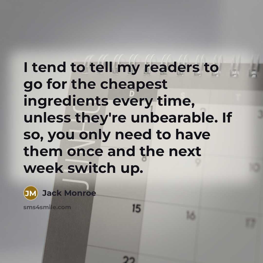 “I tend to tell my readers to go for the…” quote by Jack Monroe